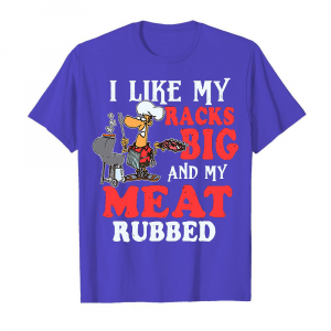 I Like My Racks Big Men's T-Shirt Iris