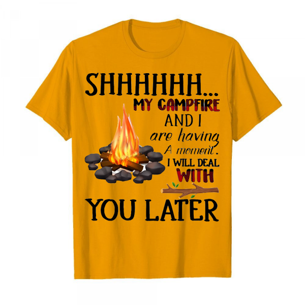 Shhhhhh My Campfire And I Are Having A Moment Men's T-Shirt Orange