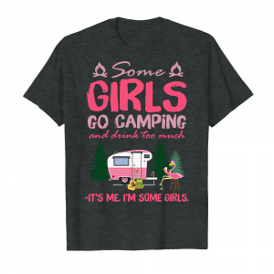 Some Girls Go Camping And Drink Too Much 2 Men's T-Shirt Dark Heather