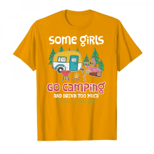 Some Girls Go Camping And Drink Too Much Men's T-Shirt Orange