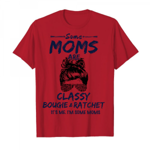 Some Moms Are Classy Men's T-Shirt Cardinal