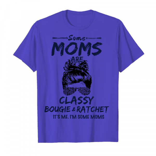 Some Moms Are Classy Men's T-Shirt Iris